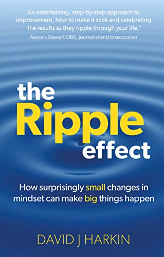 Imagen de archivo de The Ripple Effect: How surprisingly small changes in mindset can make big things happen a la venta por WorldofBooks