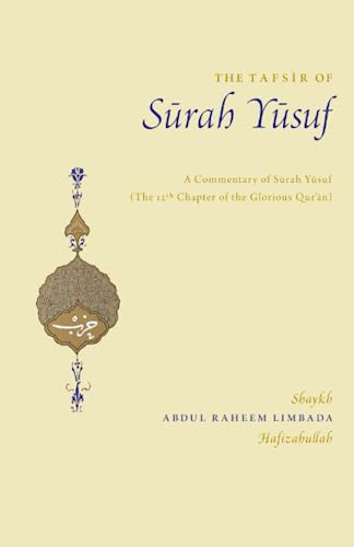 Stock image for The Tafsir of Surah Yusuf: A Commentary on Surah Yusuf (English Tafseer Bundle) for sale by GF Books, Inc.