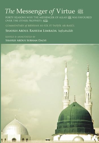 Stock image for The Messenger of Virtue Sallallahu Alayhi Wasallam for sale by GF Books, Inc.