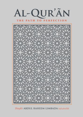 Stock image for Al - Qur'an: The Path to Perfection for sale by GF Books, Inc.