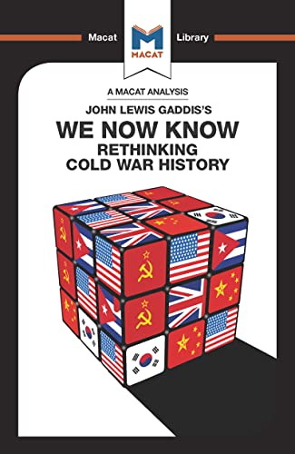 9781912302567: An Analysis of John Lewis Gaddis's We Now Know: Rethinking Cold War History (The Macat Library)