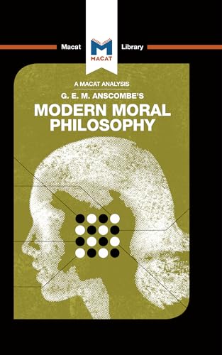 Stock image for An Analysis of G.E.M. Anscombe's Modern Moral Philosophy for sale by Blackwell's