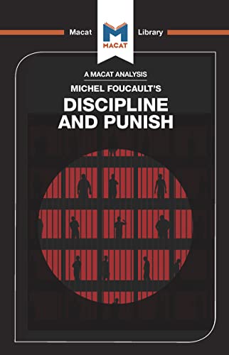 9781912303755: An Analysis of Michel Foucault's Discipline and Punish (The Macat Library)