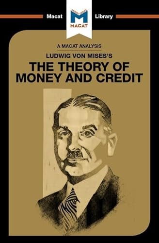 Stock image for Ludwig Von Mises's The Theory of Money and Credit for sale by Blackwell's