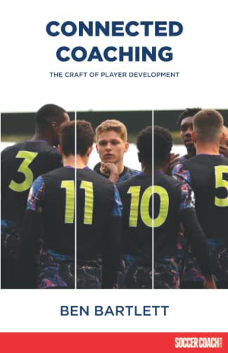 Stock image for Connected Coaching: The Craft of Player Development for sale by Books Unplugged