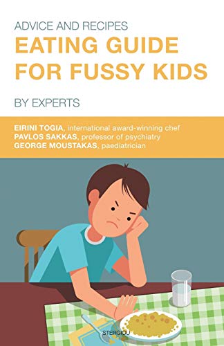 Stock image for Eating Guide for Fussy Kids Advice and Recipes by Experts for sale by PBShop.store US