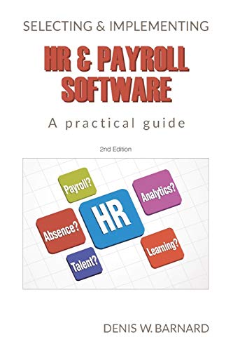 Stock image for Selecting Implementing HR Payroll Software A Practical Guide for sale by PBShop.store US