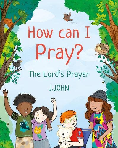 Beispielbild fr How Can I Pray?: The Lord's Prayer zum Verkauf von AwesomeBooks