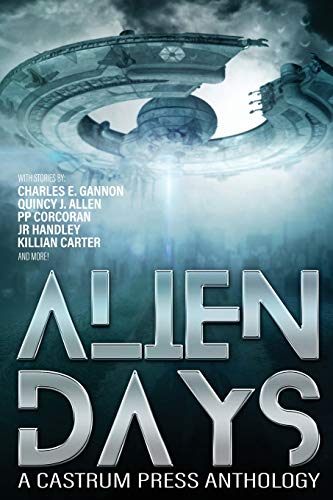 Imagen de archivo de Alien Days Anthology: A Science Fiction Short Story Collection: A Science Fiction Short Story Collection (The Days Series Book 2) a la venta por AwesomeBooks