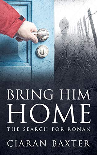Imagen de archivo de Bring Him Home: The Search For Ronan a la venta por WorldofBooks