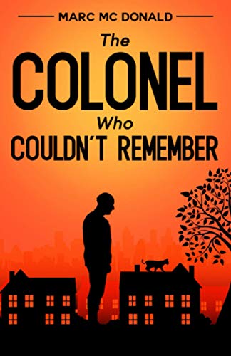 Stock image for The Colonel Who Couldn't Remember for sale by GreatBookPrices