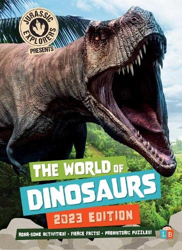 Beispielbild fr The World of Dinosaurs by JurassicExplorers 2023 Edition zum Verkauf von WorldofBooks