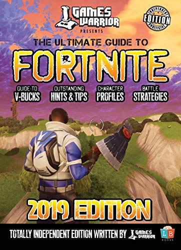 Stock image for The Ultimate Guide to Fortnite 2019 Edition for sale by Bay Used Books