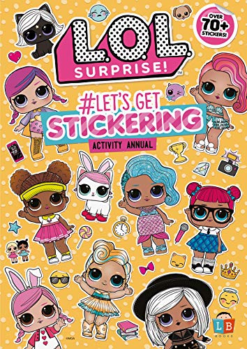 9781912342273: L.O.L. Surprise! #Let's Get Stickering Activity Annual (Sticker and Activity)