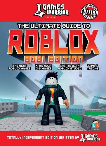 Imagen de archivo de Roblox Ultimate Guide by GamesWarrior 2021 Edition (Annual 2021) a la venta por AwesomeBooks