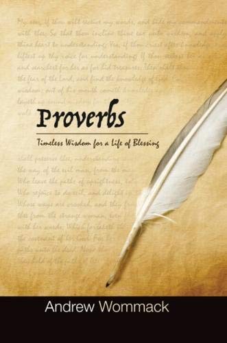 Stock image for Proverbs: Timeless Wisdom for a Life of Blessing for sale by WorldofBooks