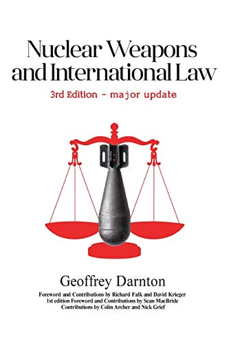 Stock image for Nuclear Weapons and International Law: 3rd edition for sale by PlumCircle