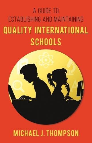 Stock image for A Guide to Establishing and Maintaining Quality International Schools for sale by WorldofBooks