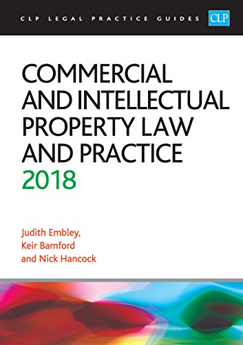 Stock image for Commercial and Intellectual Property Law and Practice 2018 for sale by Better World Books Ltd