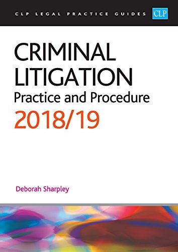 Stock image for Criminal Litigation: Practice and Procedure 2018/2019 (CLP Legal Practice Guides) for sale by AwesomeBooks