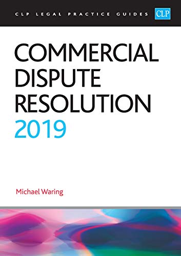 Beispielbild fr Commercial Dispute Resolution 2019 (CLP Legal Practice Guides) zum Verkauf von WorldofBooks