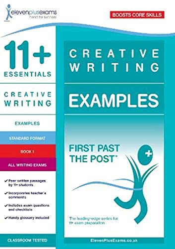 Stock image for 11+ Essentials Creative Writing Examples Book 1 (First Past the Post) for sale by Books Unplugged