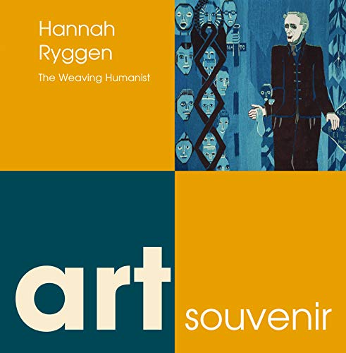 9781912366101: Hannah Ryggen: The Weaving Humanist (Art Souvenir - Small Format Art Book)