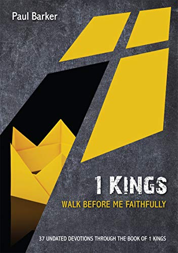 Beispielbild fr 1 Kings: Walk Before Me Faithfully zum Verkauf von WorldofBooks