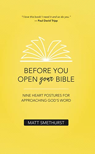 Beispielbild fr Before You Open Your Bible: Nine Heart Postures For Approaching God's Word zum Verkauf von SecondSale