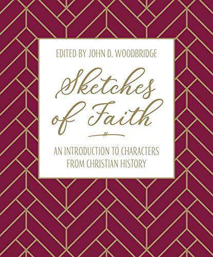 Stock image for Sketches of Faith: An introduction to characters from Christian history for sale by WorldofBooks
