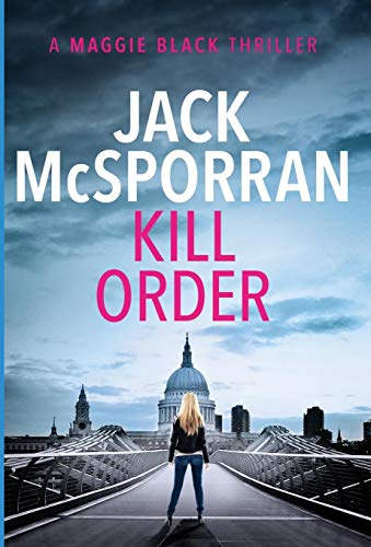 Stock image for Kill Order (Maggie Black) for sale by Irish Booksellers