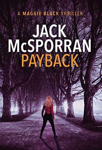 9781912382514: Payback (Maggie Black)