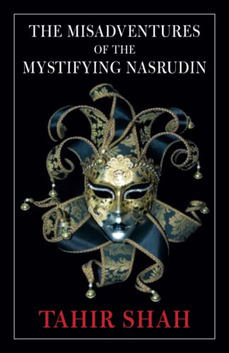 Stock image for The Misadventures of the Mystifying Nasrudin for sale by St Vincent de Paul of Lane County