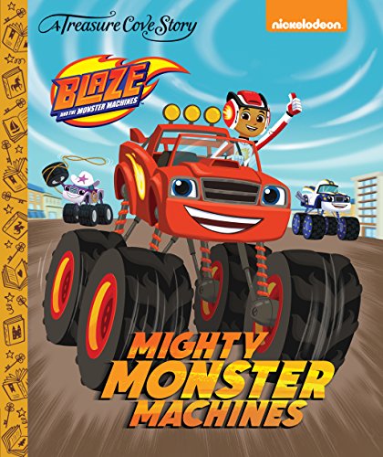 Imagen de archivo de A Treasure Cove Story - Blaze & The Monster Machines - Mighty Monster Machines a la venta por WorldofBooks