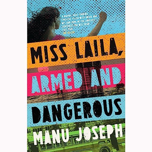 9781912408108: Miss Laila, Armed and Dangerous