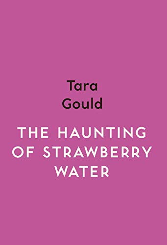 Stock image for The Haunting Of Strawberry Water - Spotlight: Fiction for sale by WorldofBooks