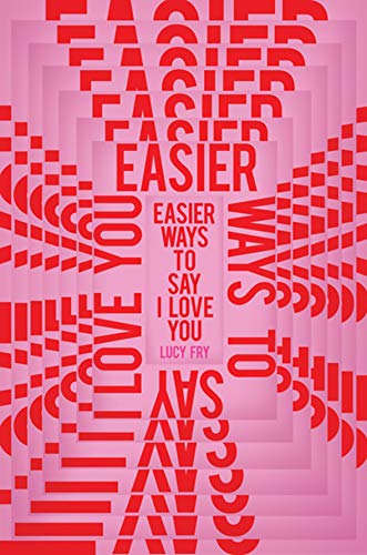 Imagen de archivo de Easier Ways to Say I Love You a la venta por WorldofBooks