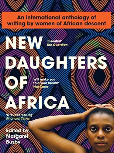 Imagen de archivo de New Daughters of Africa: An International Anthology of Writing by Women of African Descent: 2 a la venta por WorldofBooks