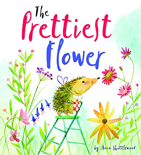 Stock image for Storytime: The Prettiest Flower for sale by Better World Books Ltd