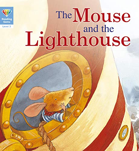 Stock image for Reading Gems: The Mouse and the Lighthouse (Level 3) for sale by WorldofBooks