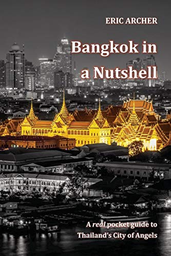 Stock image for Bangkok in a Nutshell: A real pocket guide to Thailand's City of Angels for sale by Lucky's Textbooks