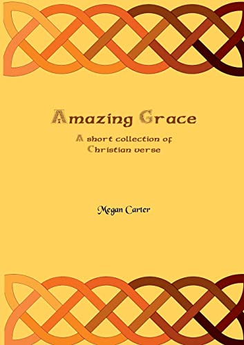 9781912416592: Amazing Grace: A Short Collection of Christian Verse