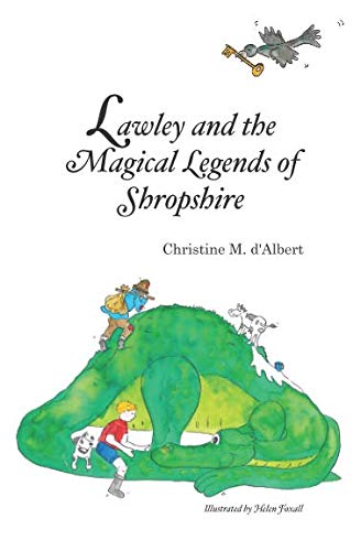 Stock image for Lawley and the Magical Legends of Shropshire: Fly with Lawley, watch robbers and giants, as folk tales unfold for sale by WorldofBooks