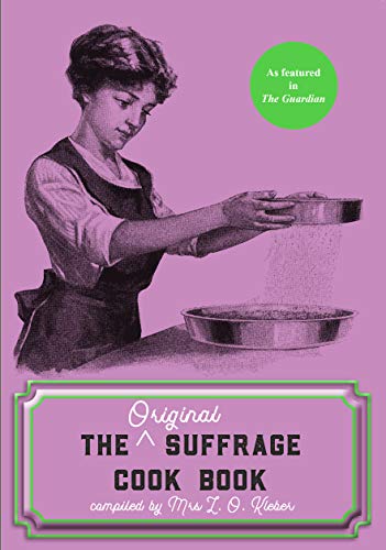Beispielbild fr The Original Suffrage Cook Book zum Verkauf von medimops