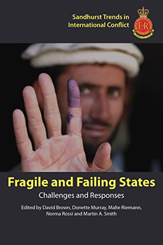 Beispielbild fr Fragile and Failing States Challenges and Responses Sandhurst Trends in International Conflict 2 zum Verkauf von PBShop.store US