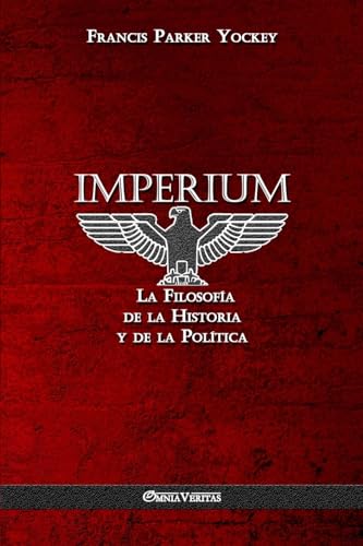 Imagen de archivo de Imperium: La Filosofa de la Historia y de la Poltica (Spanish Edition) a la venta por Book Deals