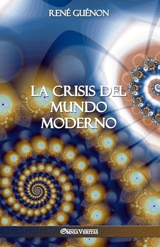 9781912452446: La Crisis del Mundo Moderno