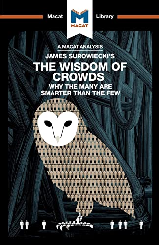 Stock image for James Surowiecki's the Wisdom of Crowds: Why the Many Are Smarter Than the Few and How Collective Wisdom Shapes Business, Economics, Societies, and Na (Paperback or Softback) for sale by BargainBookStores