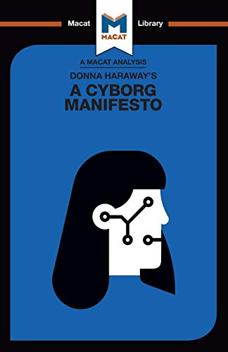 9781912453115: Donna Haraway's a Cyborg Manifesto: Science, Technology, and Socialist-feminism in the Late Twentieth Century