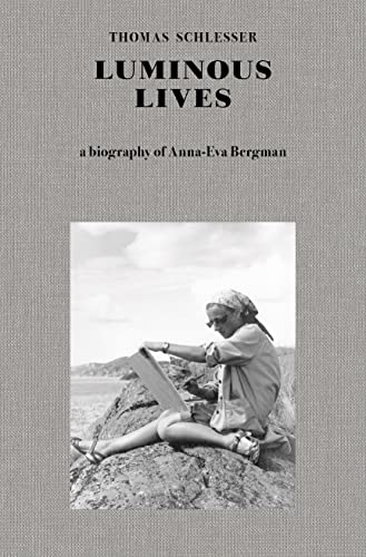 Stock image for Luminous Lives: A Biography of Anna-Eva Bergman for sale by Eureka Books